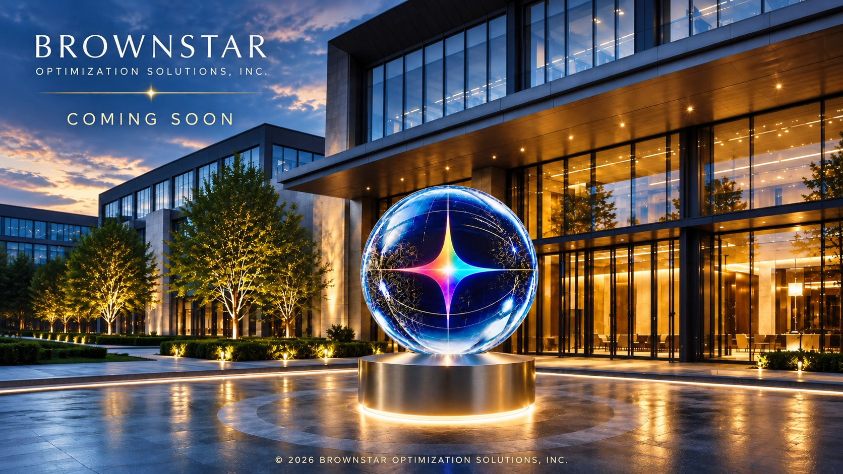 Brownstar Optimization Solutions, Inc. — Coming Soon
